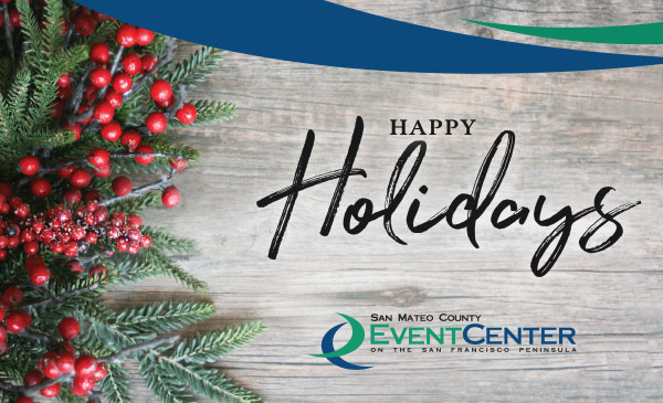 San Mateo County Event Center Closed for the Holidays