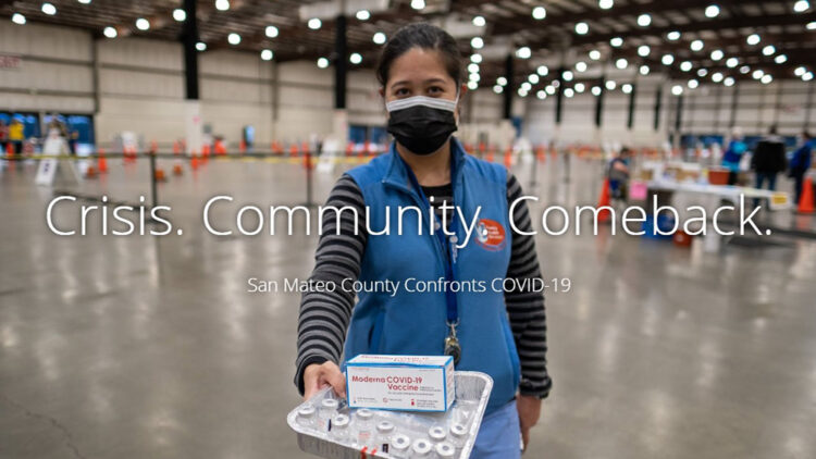 Crisis. Community. Comeback. San Mateo County Confronts COVID-19 on a Landmark Anniversary